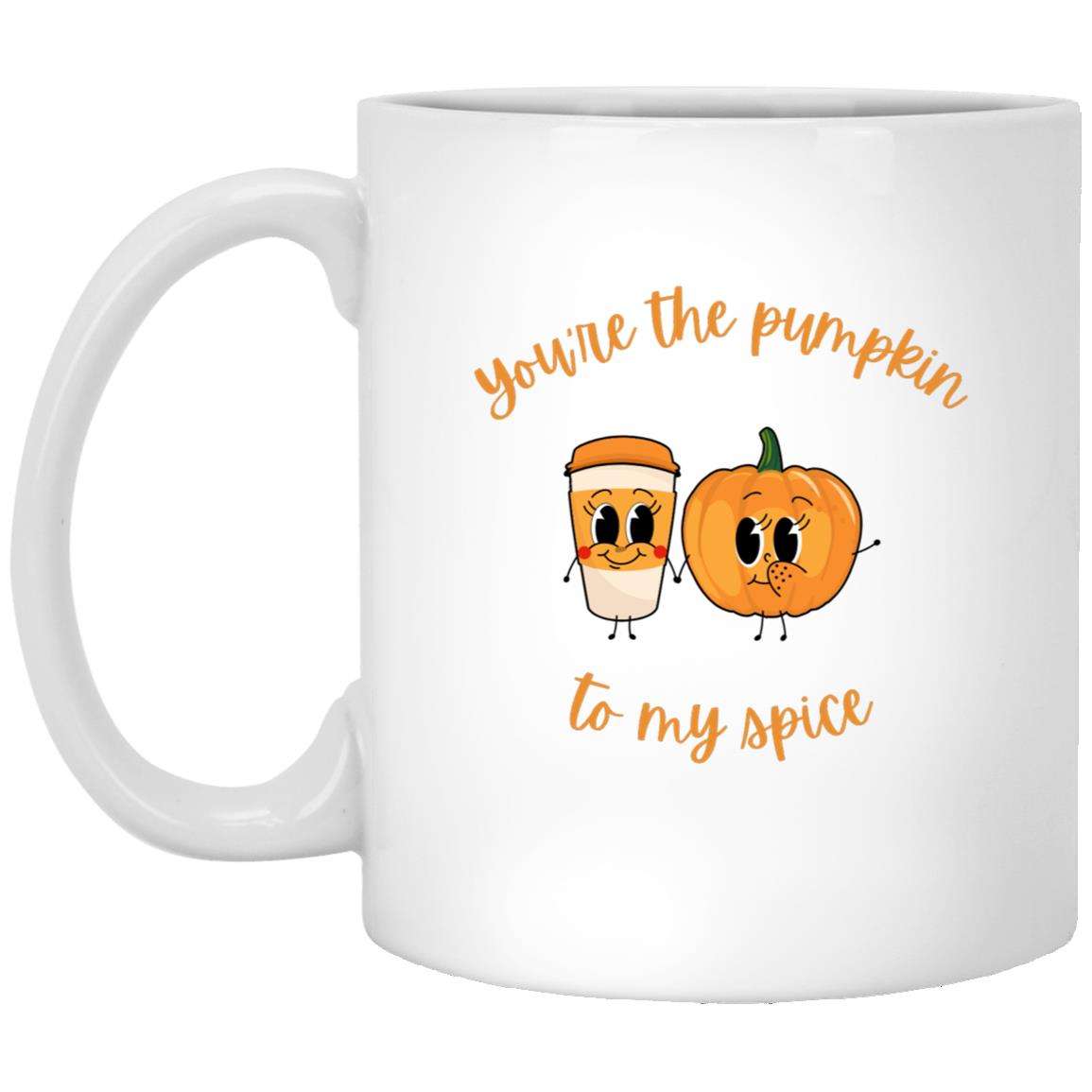 You're the pumpkin one side cup 11oz White Mug