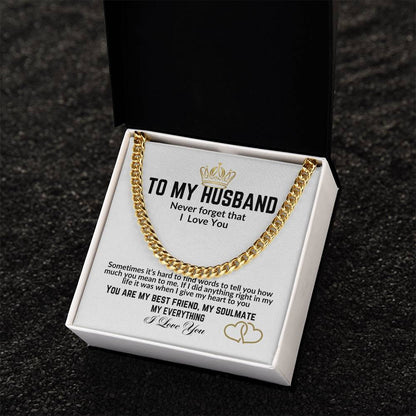 To My Husband / You are my Best Friend, My Soulmate / Cuban Link Chain