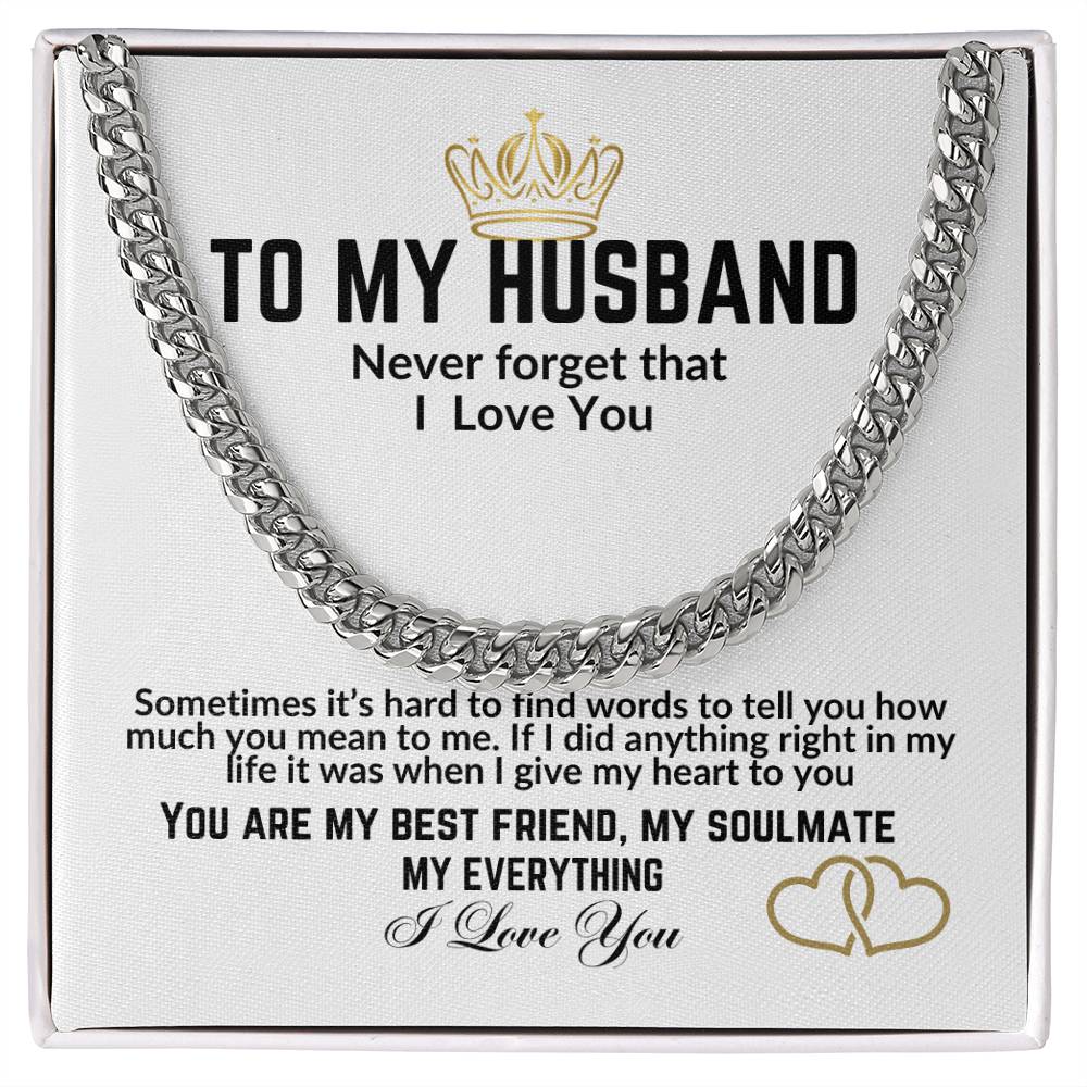 To My Husband / You are my Best Friend, My Soulmate / Cuban Link Chain