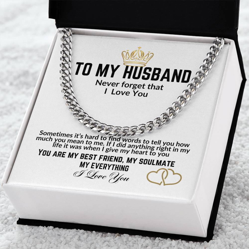 To My Husband / You are my Best Friend, My Soulmate / Cuban Link Chain