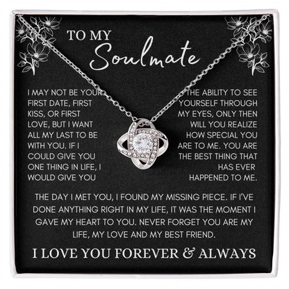 To My Soulmate / If I Could Give You One Thing in Life / Love Knot Necklace