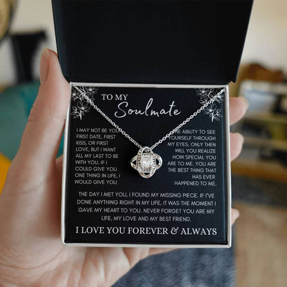 To My Soulmate / If I Could Give You One Thing in Life / Love Knot Necklace