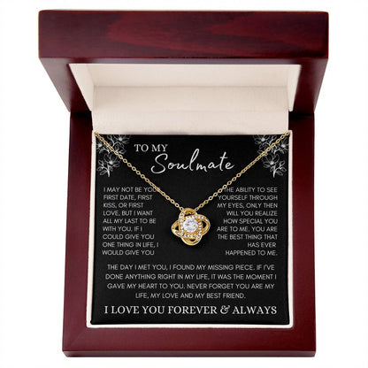 To My Soulmate / If I Could Give You One Thing in Life / Love Knot Necklace