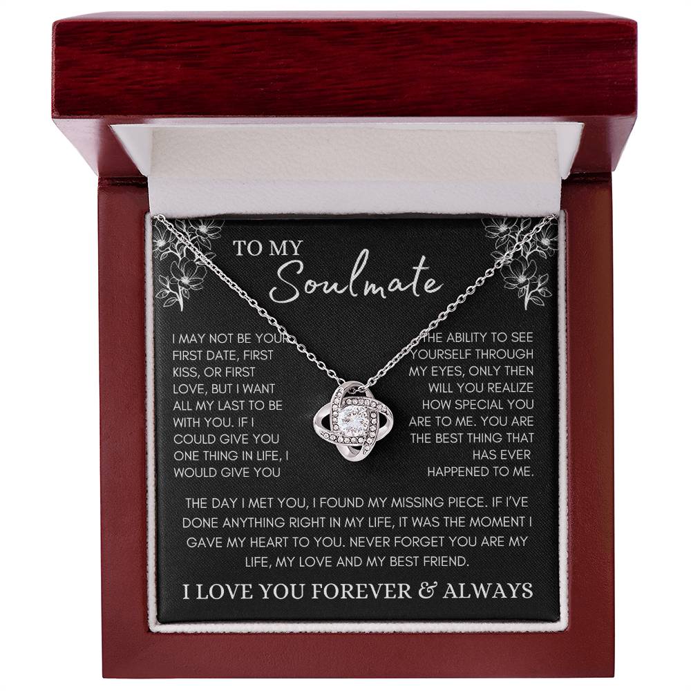 To My Soulmate / If I Could Give You One Thing in Life / Love Knot Necklace