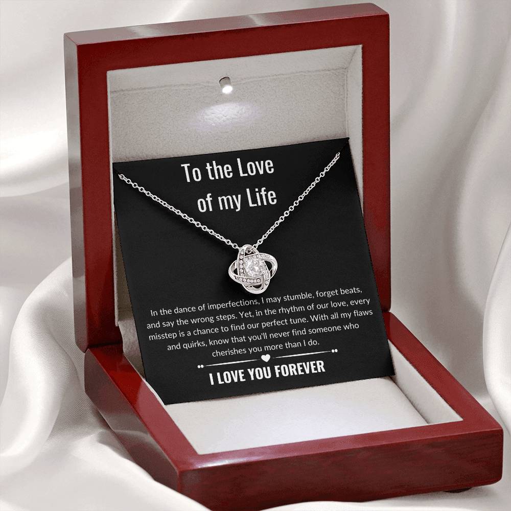 To the Love of my Life / In the dance of imperfections / Love Knot Necklace