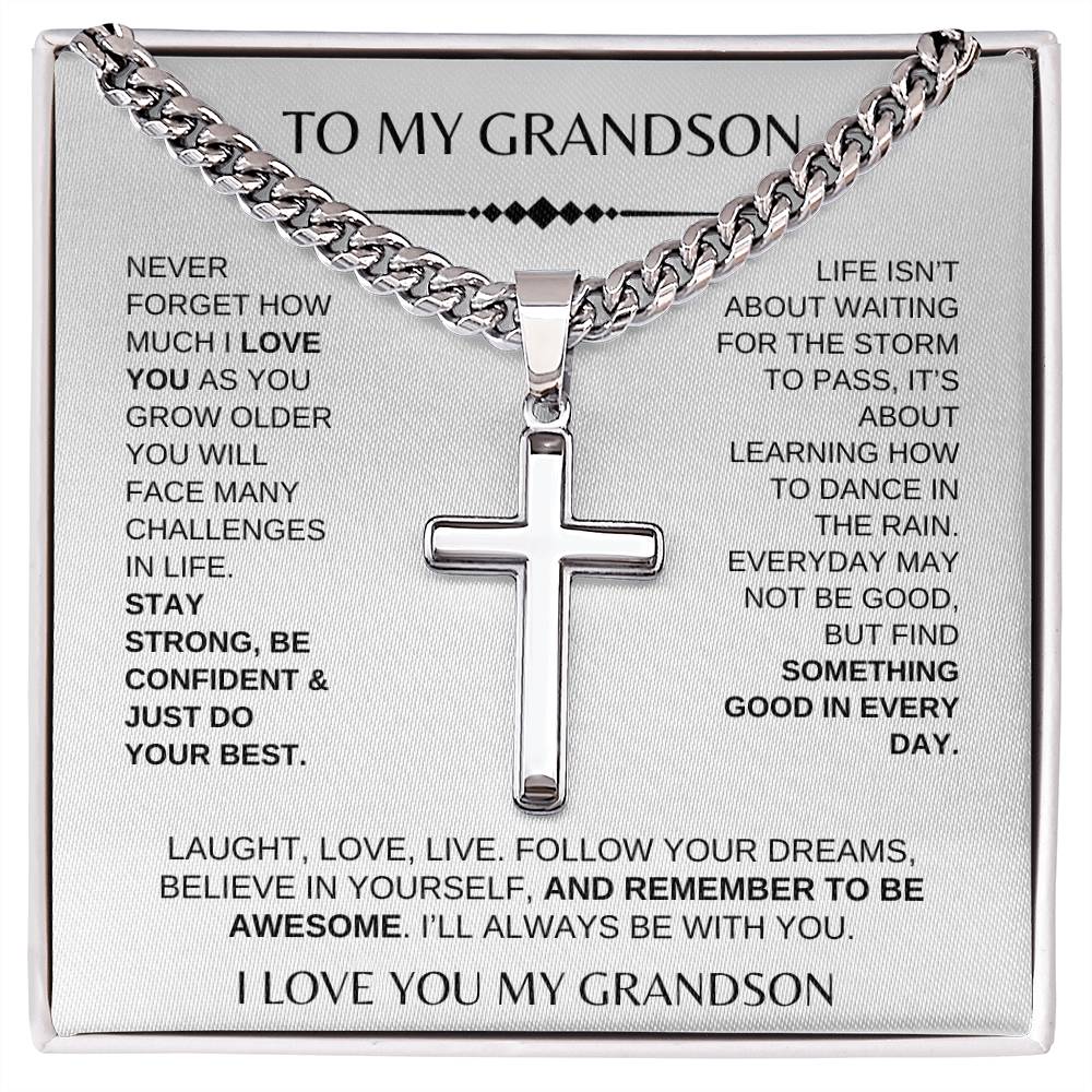 To My Grandson / Never Forget How Much I Love You / Cuban Chain With Artisan Cross Necklace