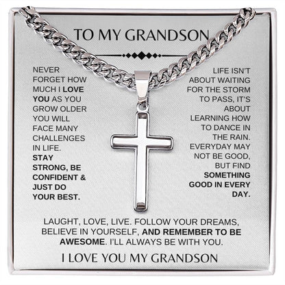 To My Grandson / Never Forget How Much I Love You / Cuban Chain With Artisan Cross Necklace