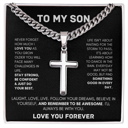 To My Son / Never Forget How Much I Love You / Cuban Chain With Artisan Cross Necklace