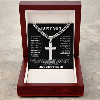 To My Son / Never Forget How Much I Love You / Cuban Chain With Artisan Cross Necklace