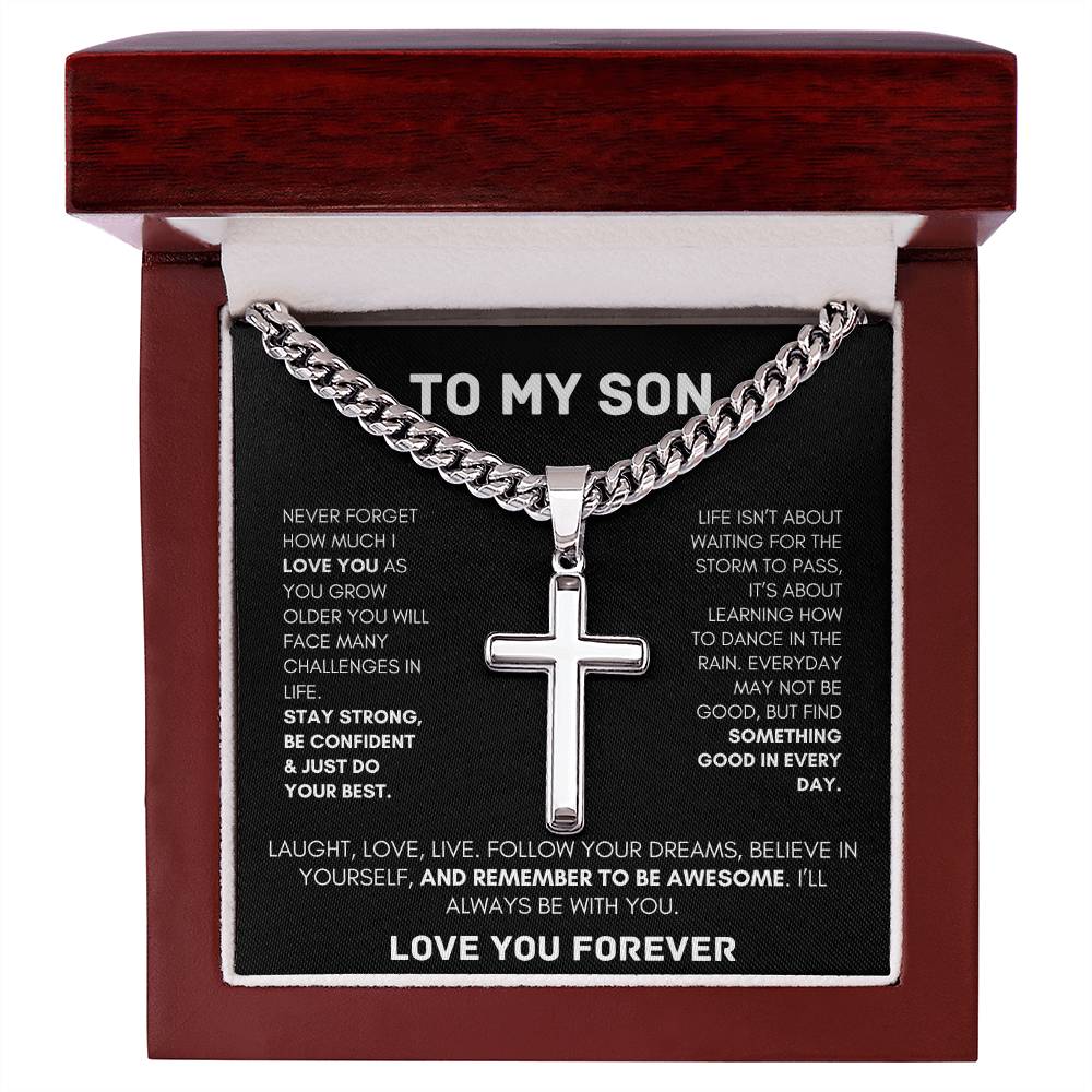 To My Son / Never Forget How Much I Love You / Cuban Chain With Artisan Cross Necklace