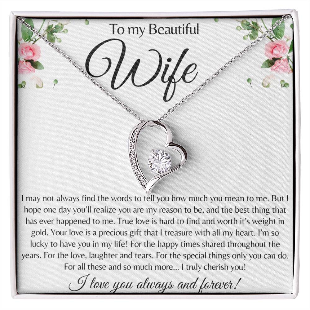 To My Beautiful Wife / You are my reason to be / Forever Love Necklace